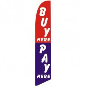 Buy Here Pay Here Feather Flag